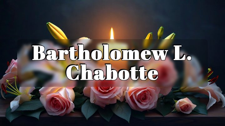 Bartholomew L. Chabotte, Mineral Point, Wisconsin