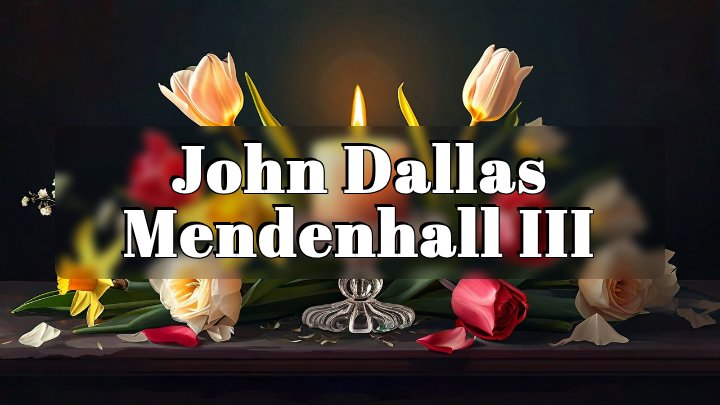 John Dallas Mendenhall III, Castro Valley, California