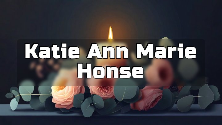 Katie Ann Marie Honse, Vienna, Missouri