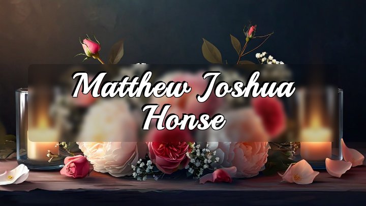 Matthew Joshua Honse, Crocker, Missouri