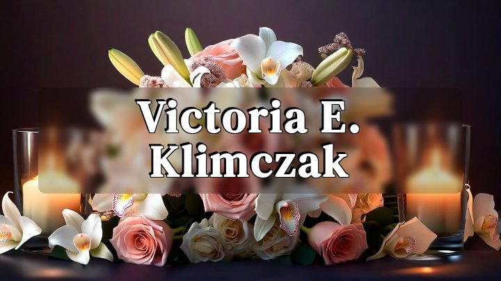 Victoria E. Klimczak, Alabama, New York